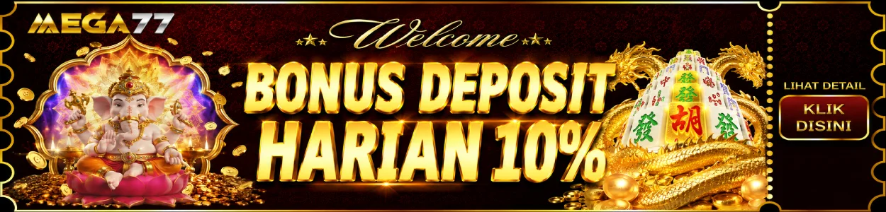 promo deposit harian 10% MEGA77