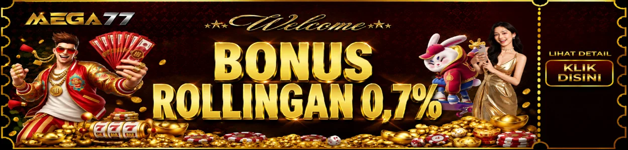 promo bonus rollingan MEGA77